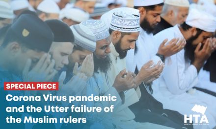 Corona Virus pandemic and the Utter failture of the Muslim rulers